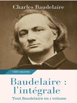cover image of Baudelaire --l'intégrale des oeuvres